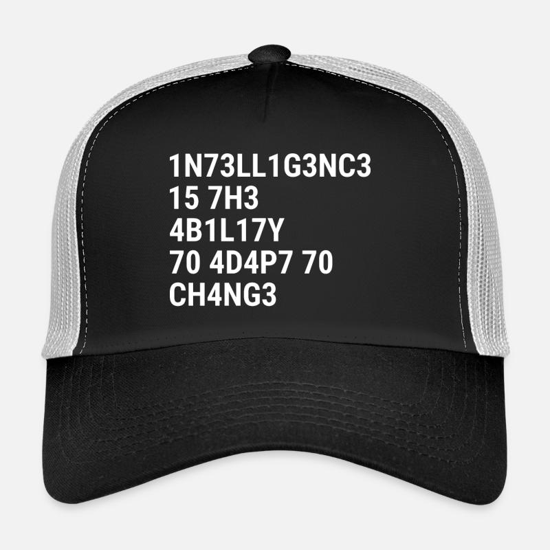 Intelligence is the ability to adapt to change Whi - Trucker Cap - black/stone grey