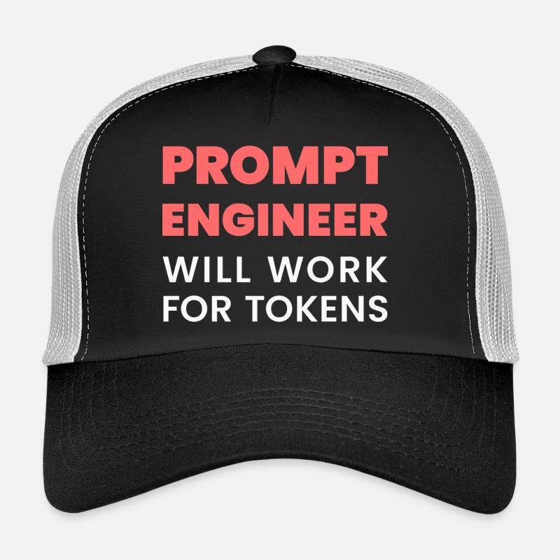Prompt Engineer fonctionnera pour les jetons Funny Men K Casquette trucker 