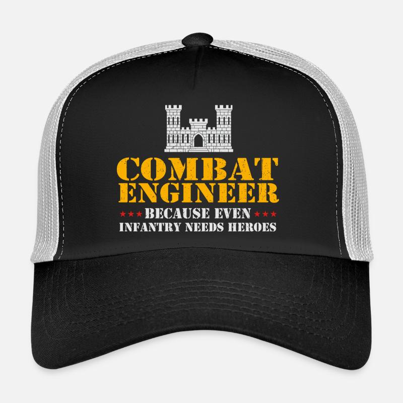 Combat Engineer Even Infantry Needs Heroes Trucker Cap