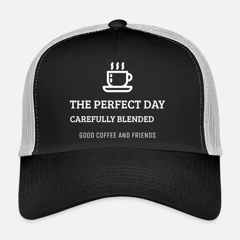 Journée parfaite Café et amis Casquette trucker