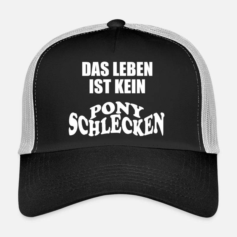 Das Leben ist kein Ponyschlecken Trucker Cap
