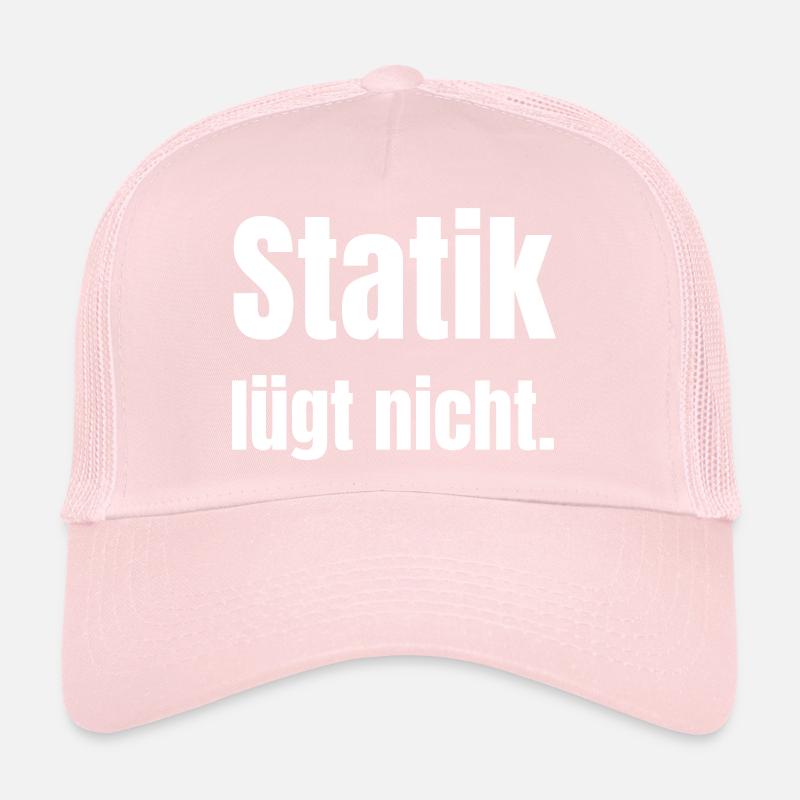 Statics does not lie. Trucker Cap