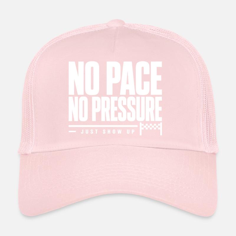 No Pace No Pressure Trucker Cap