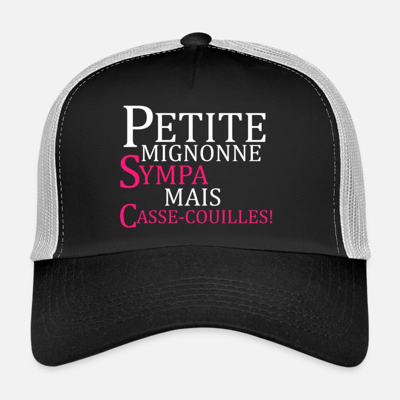 petite mignonne sympa mais casse-couilles! Casquette trucker 