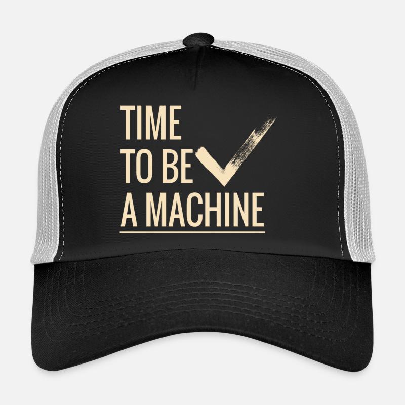 Il est temps d’être une machine Casquette trucker 