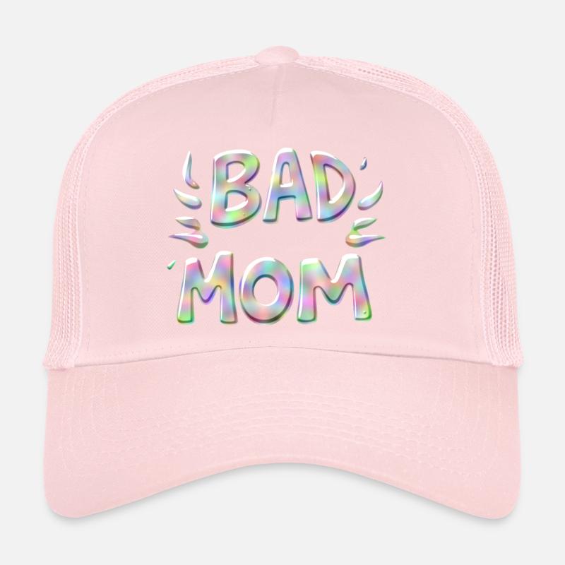 Bad Mom Trucker Cap