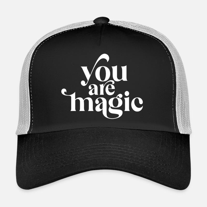 You Are Magic Trucker Cap
