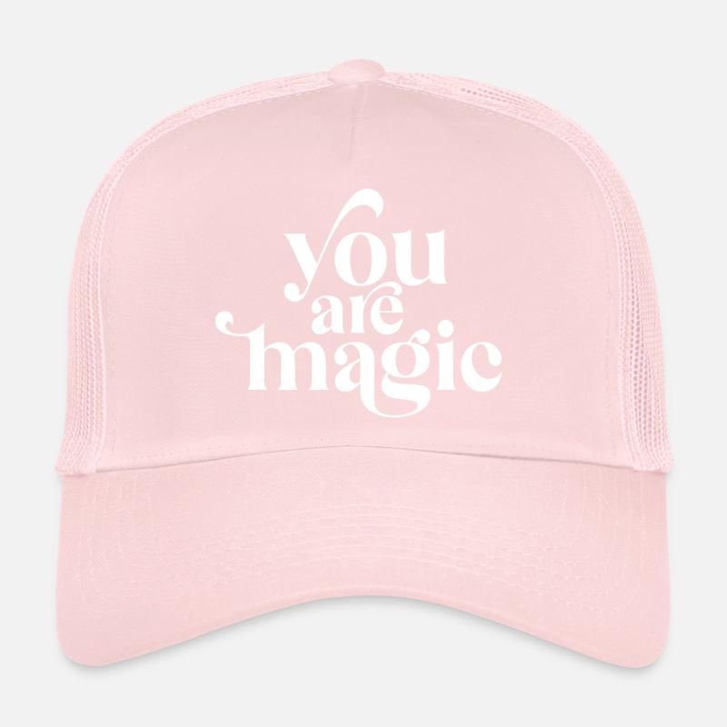 You Are Magic Trucker Cap
