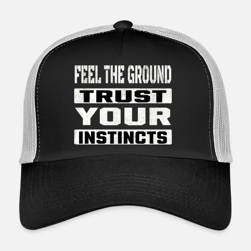 trust your instincts Trucker Cap