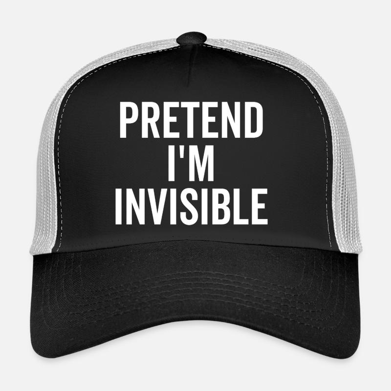 Faire semblant d’être invisible Casquette trucker 
