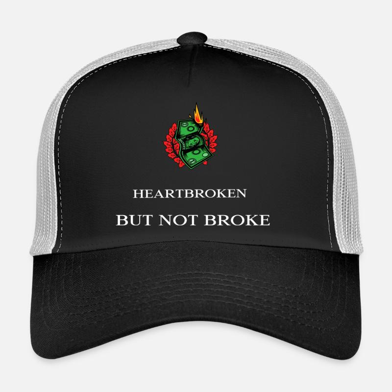 heartbroken_but_not_broke - Trucker Cap - black/stone grey