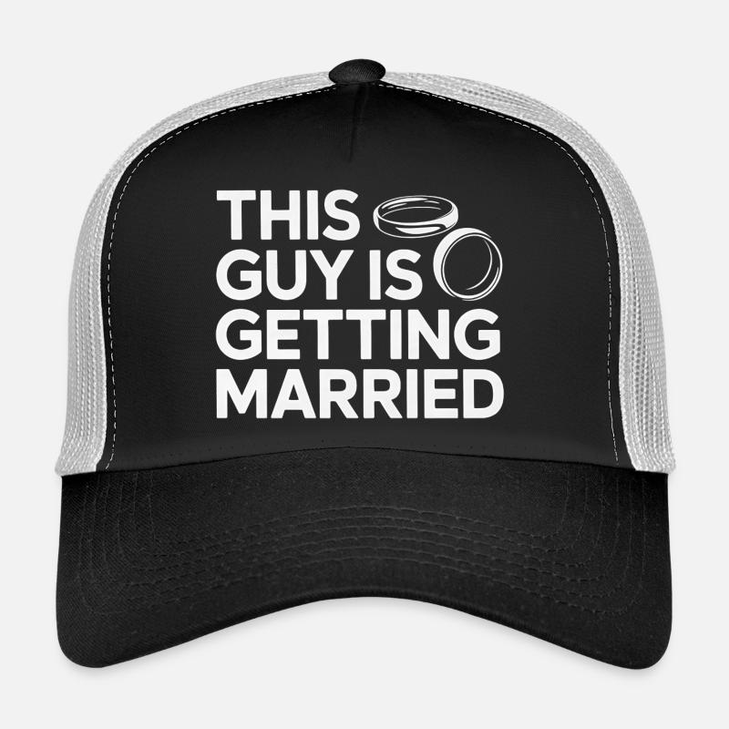 Dieser Typ heiratet Trucker Cap