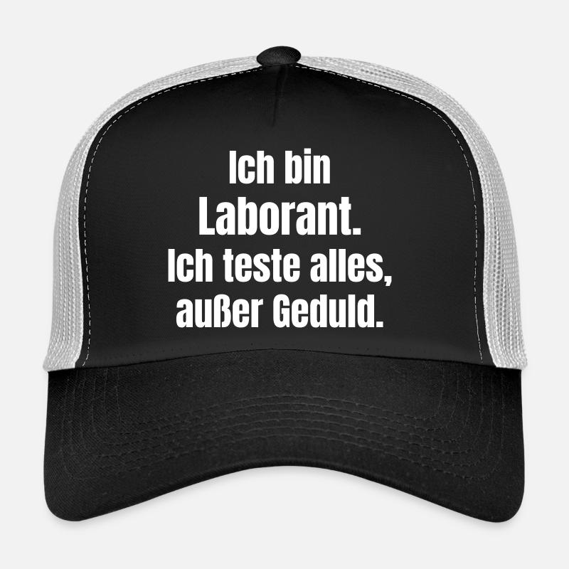 Technicien de laboratoire disant sans patience Casquette trucker 