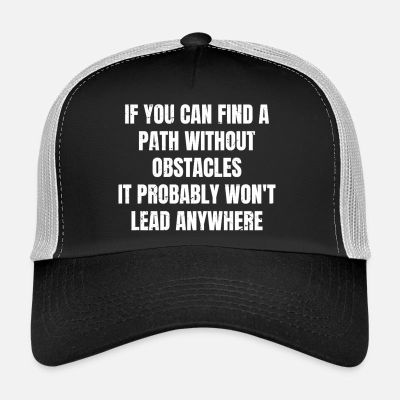 Si vous trouvez un chemin sans obstacles, c’est pro Casquette trucker 