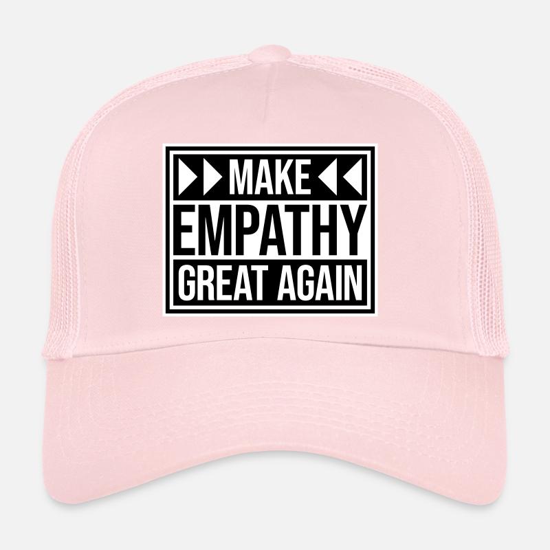 Make Empathy Great Again Political Statement Hope Trucker Cap