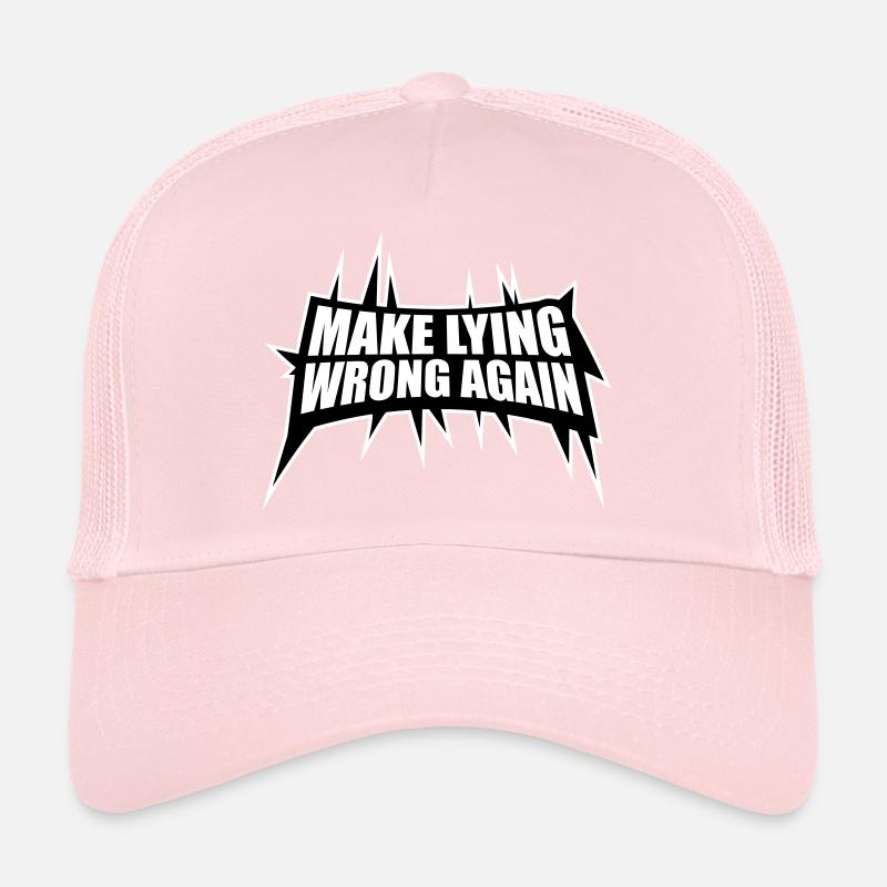 Déclaration politique pour mentir encore une fois Casquette trucker 