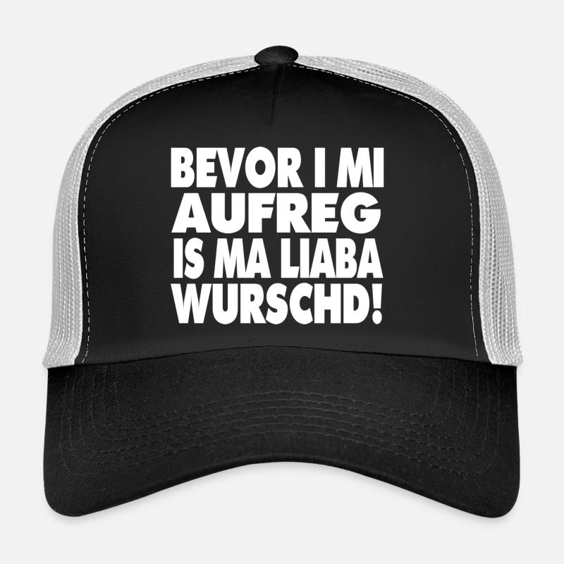 Bevor i mi aufreg... Trucker Cap