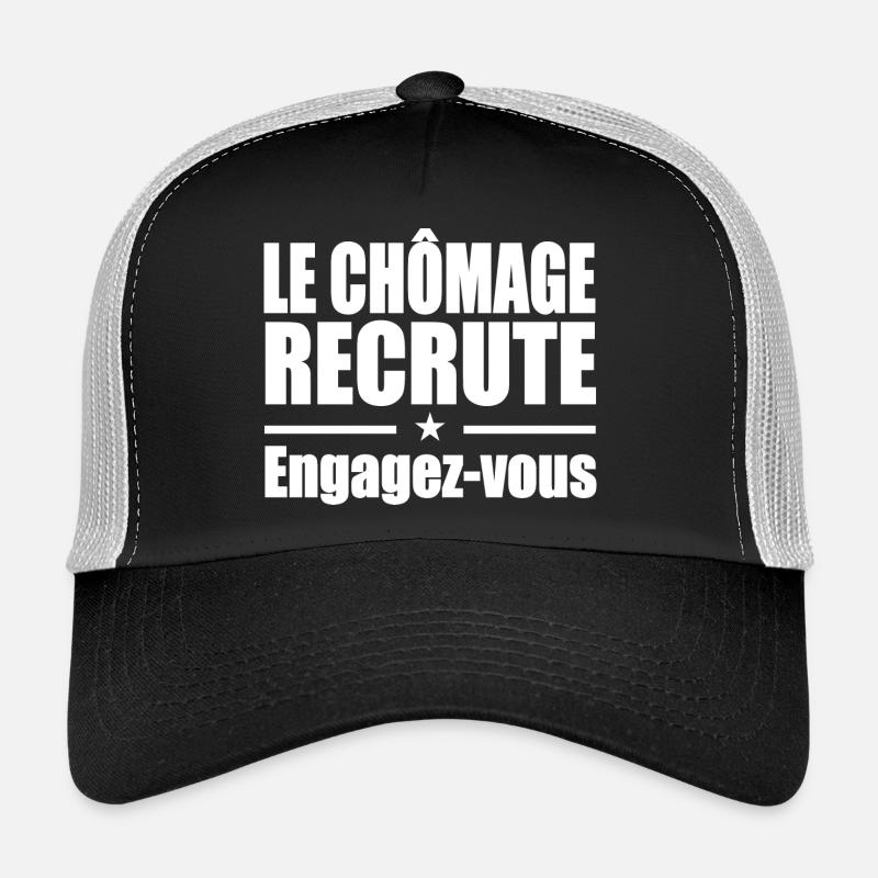 Le Chômage Engagez-vous Casquette trucker 