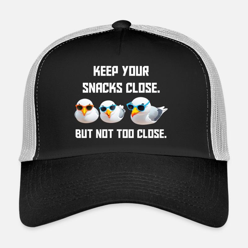 Garde vos collations à portée de main Mais pas trop près Casquette trucker 