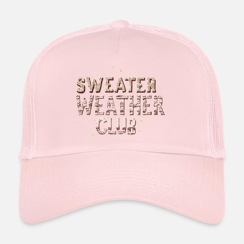 SWEATER WEATHER Trucker Cap