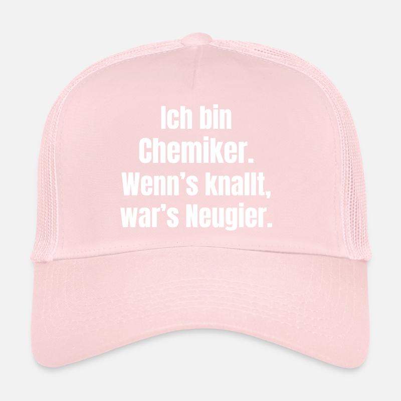 I'm a chemist, curiosity pops Trucker Cap