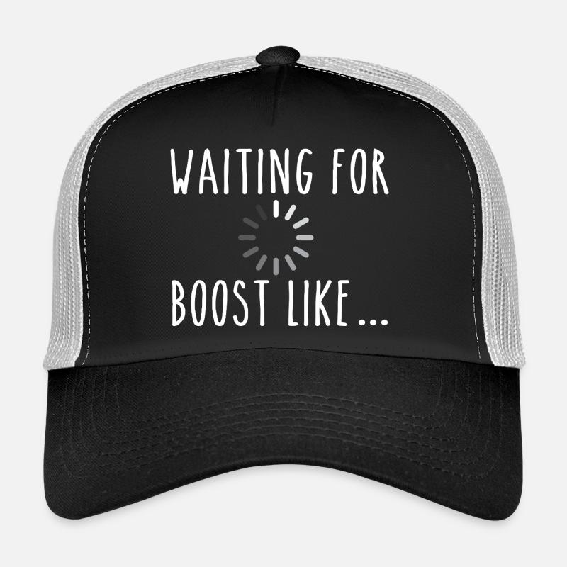 Waiting For Boost Like Turbo Racing Trucker Cap