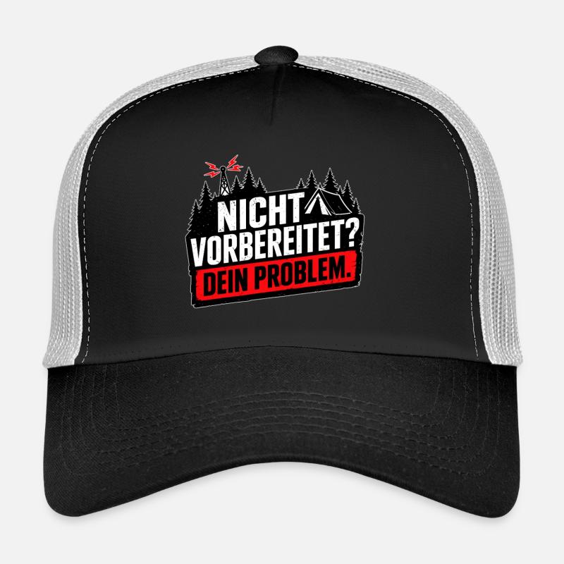Nicht vorbereitet Survival Prepper Humor Trucker Cap