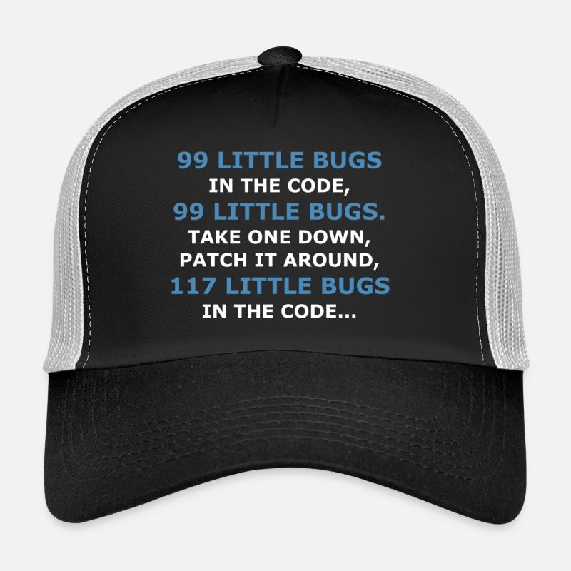 99 LITTLE BUGS IN THE CODE Trucker Cap