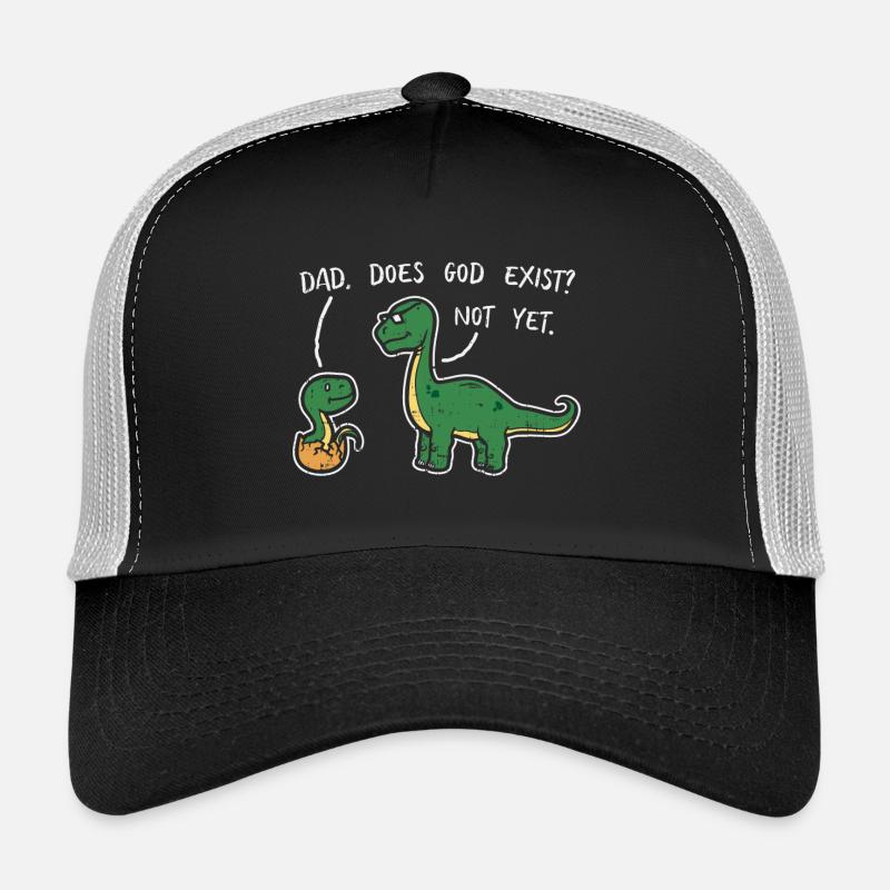 Atheist Dad Does God Exist? Not Yet Dinosaurs Trucker Cap