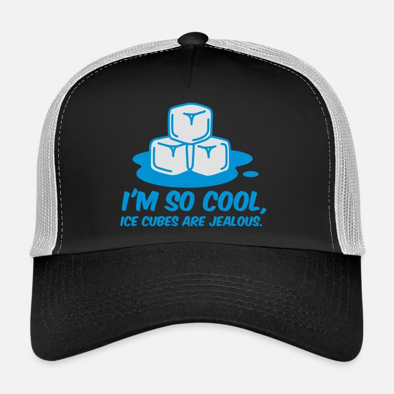 Je suis tellement cool, même des cubes de glace Casquette trucker 