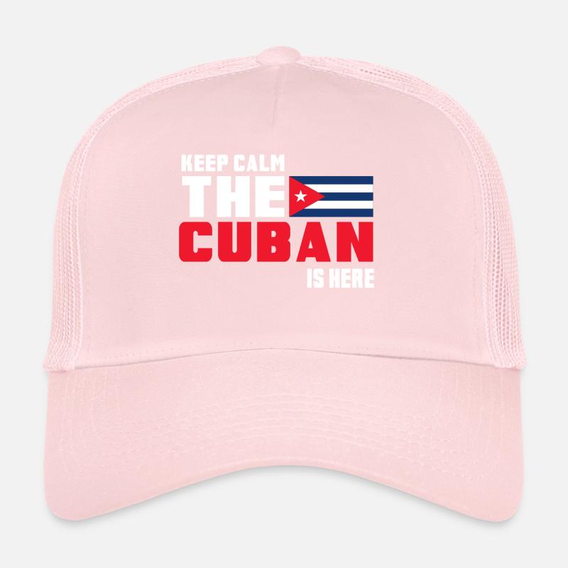 Keep Calm The Cuban is Here Cuba Trucker Cap