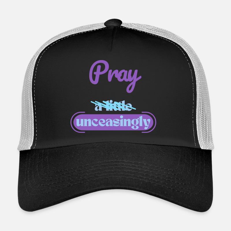 Pray unceasingly Casquette trucker 