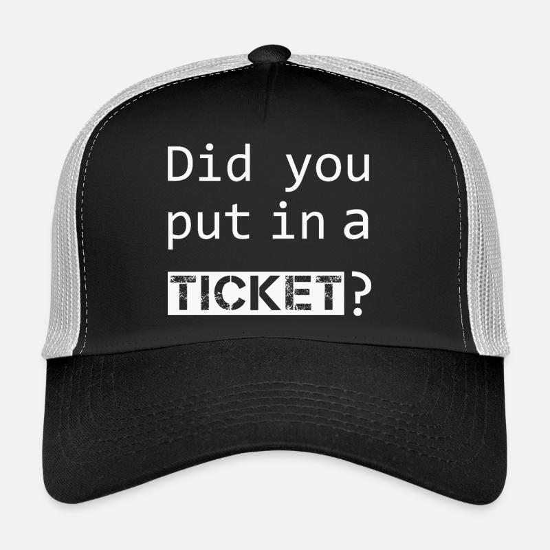 AVEZ-VOUS MIS UN TICKET – IT Admin PC Humour Blagues Casquette trucker 
