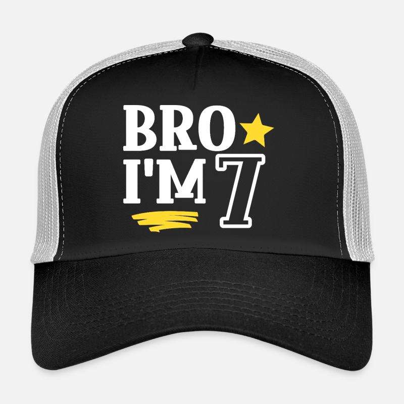 Bro ich bin 7 Jahre Alt Lustig Cool Geburtstag Trucker Cap