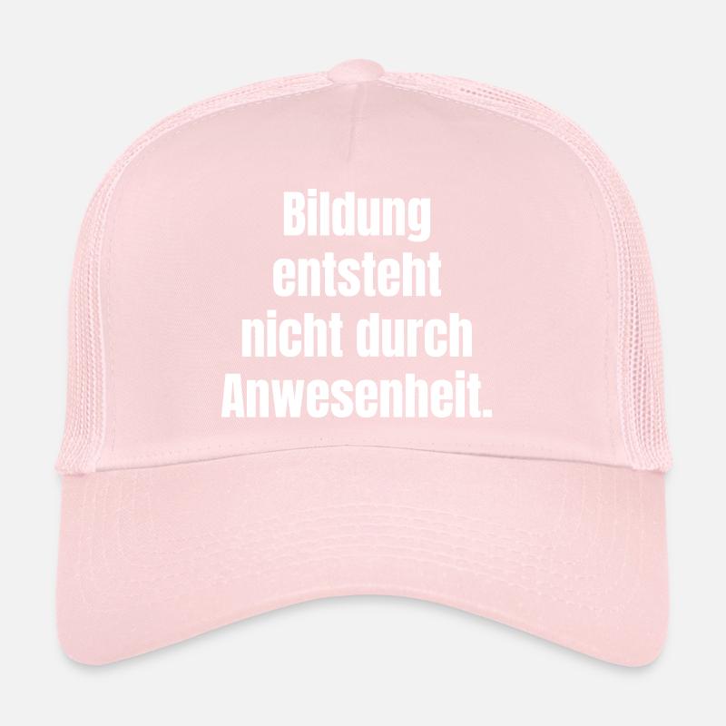 Education is created through activity Trucker Cap
