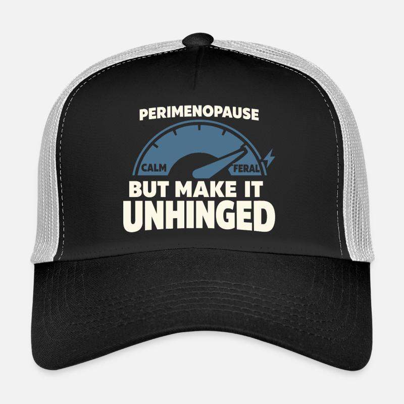 Perimenopause Humor Perimenopause Trucker Cap