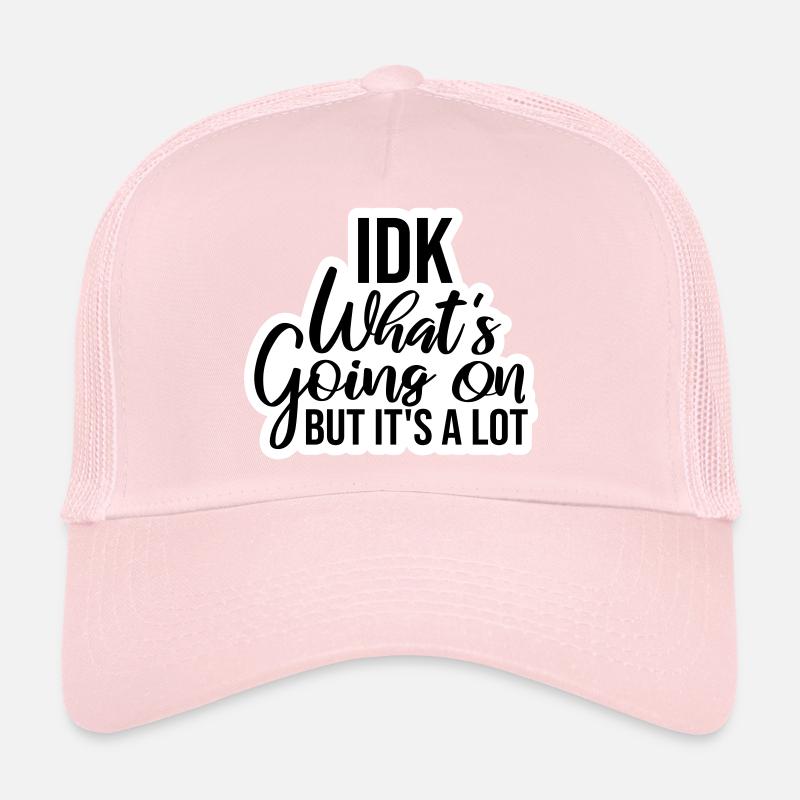 Je ne sais pas ce qui se passe mais c’est vraiment dépassé Casquette trucker 