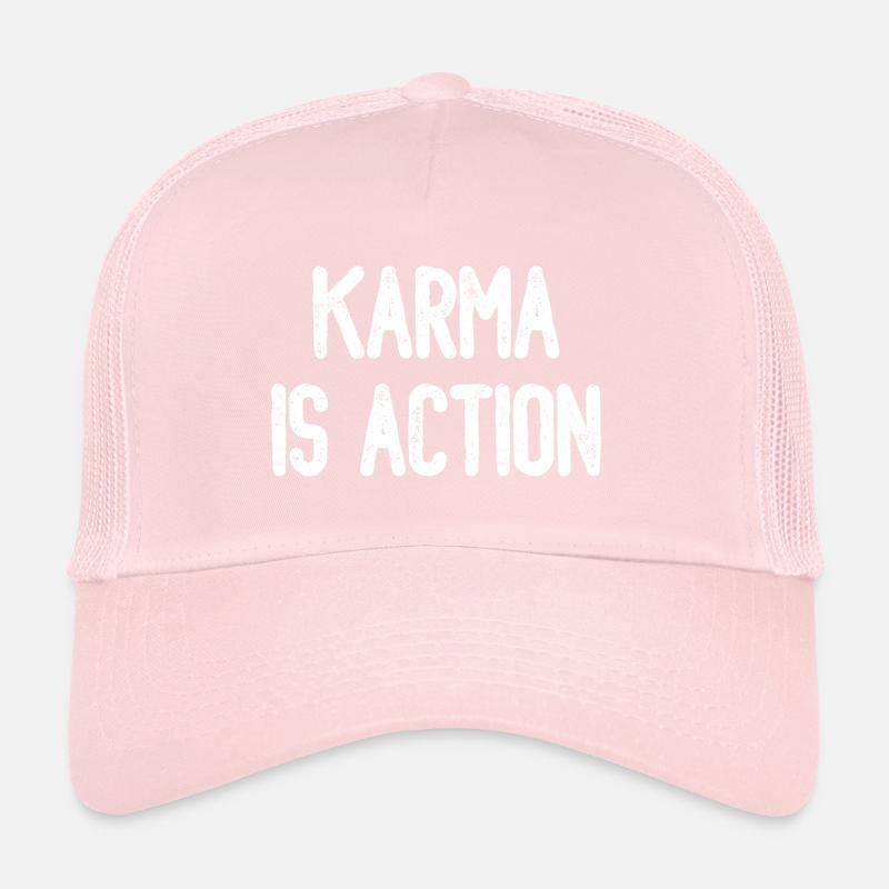 Le karma, c’est l’action Casquette trucker 