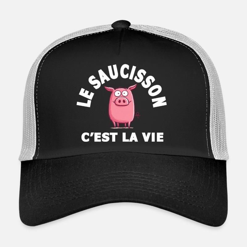 le saucisson c'est la vie humour Casquette trucker 