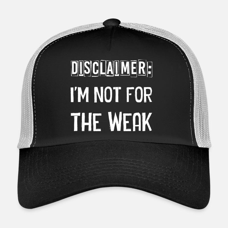 Je ne suis pas pour les faibles Casquette trucker 
