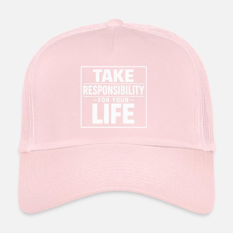 Prends tes responsabilités pour ta vie Casquette trucker 