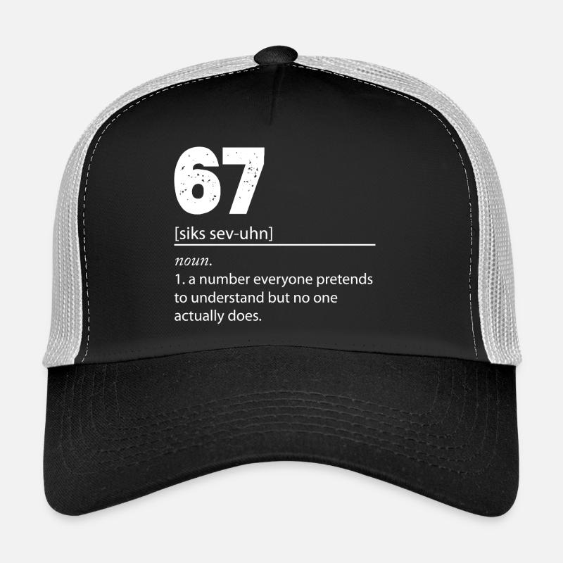 67 - Soixante-sept Numéro 67 Mème Six Sept Casquette trucker 