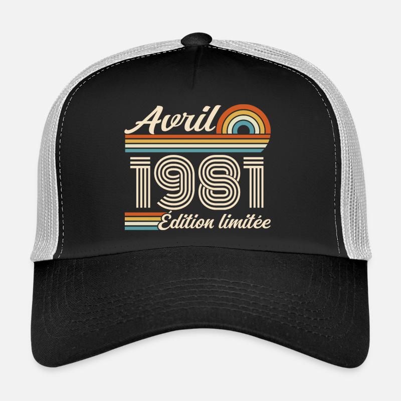  Avril 1981 anniversaire rétro 1981 April 1981 Casquette trucker 