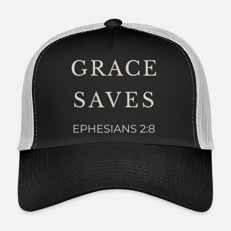 ARRÊTS GRACE | Éphésiens 2 verset 8 | Christian Casquette trucker 