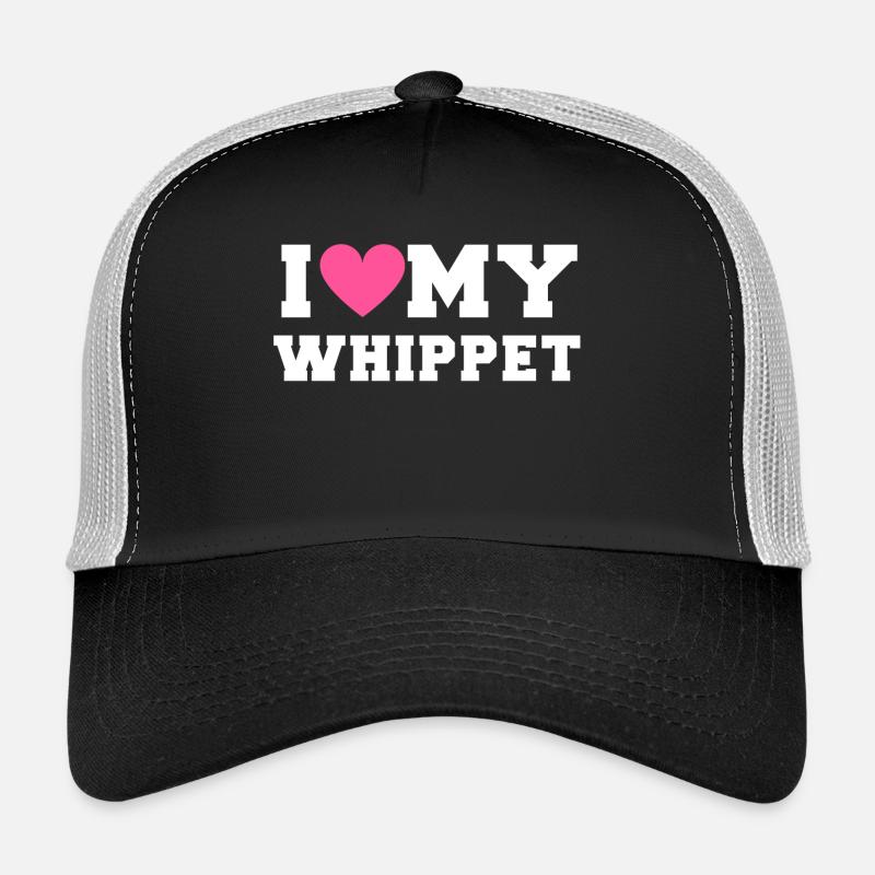 I love my Whippet Trucker Cap