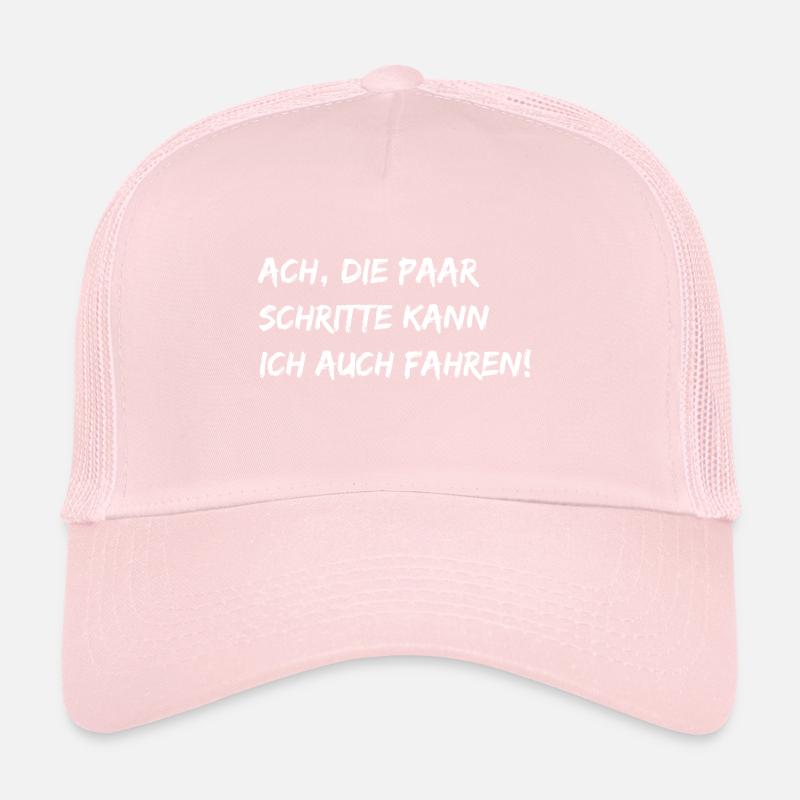 Ach, die paar Schritte... Trucker Cap