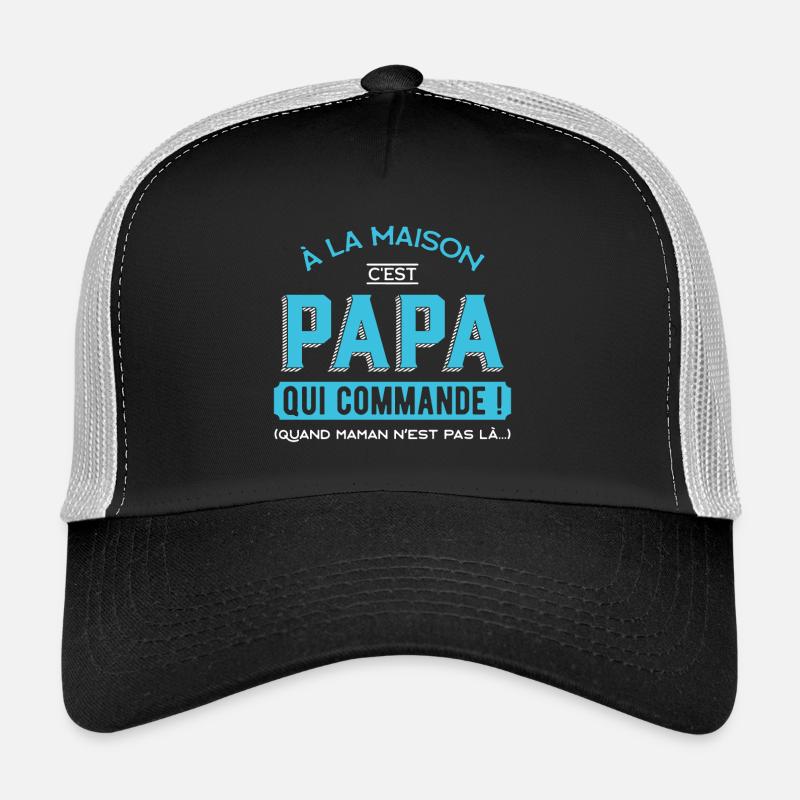 papa qui commande Casquette trucker 