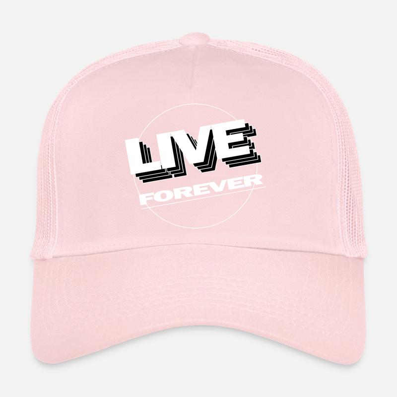 LIVE FOREVER Trucker Cap