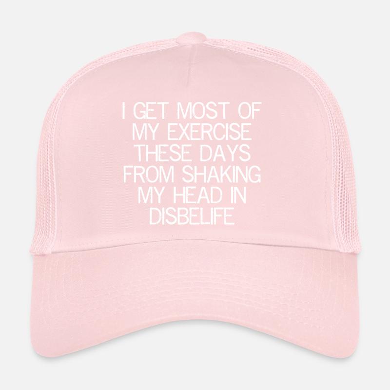 Ces jours-ci, je fais la plupart de mon exercice en secouant Casquette trucker 
