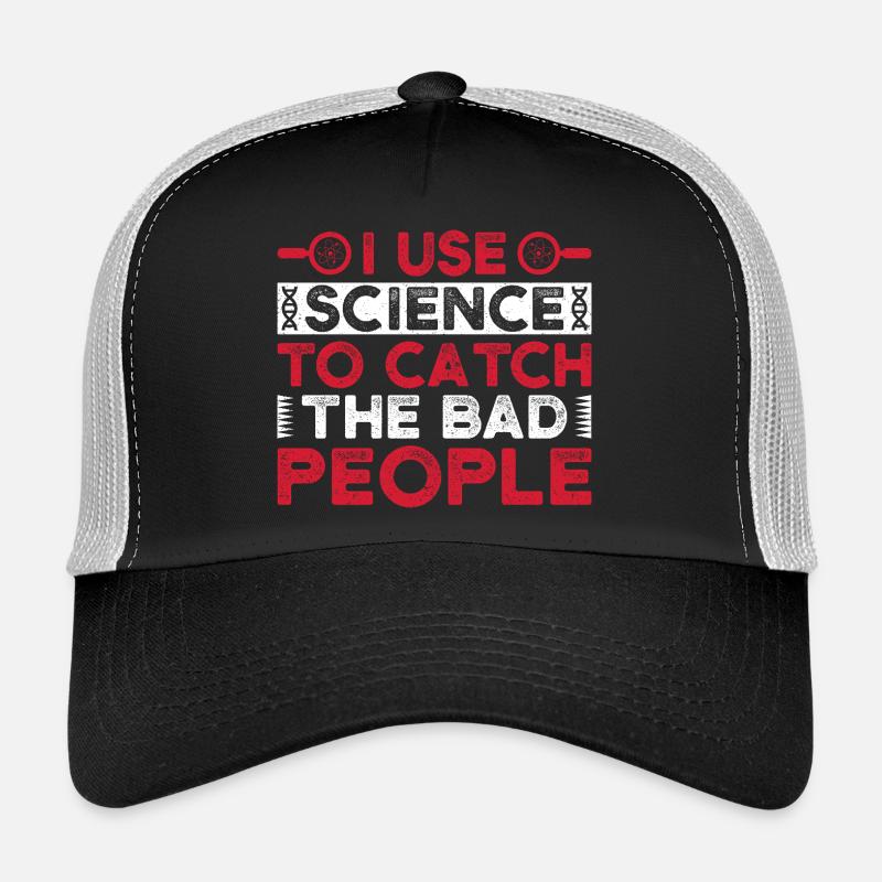 Forensic Science Major Catch The Bad People Trucker Cap